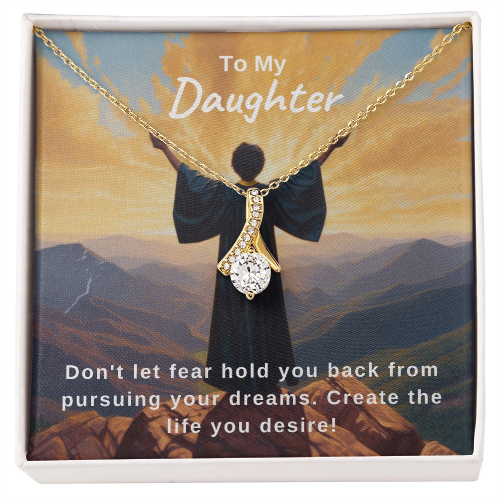 Pursue Your Dreams | Daughter | Alluring Beauty Necklace