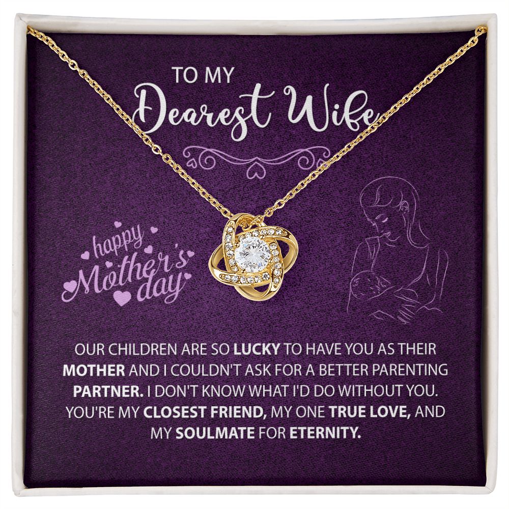To My Dearest Wife | Happy Mother's Day | Love Knot Necklace