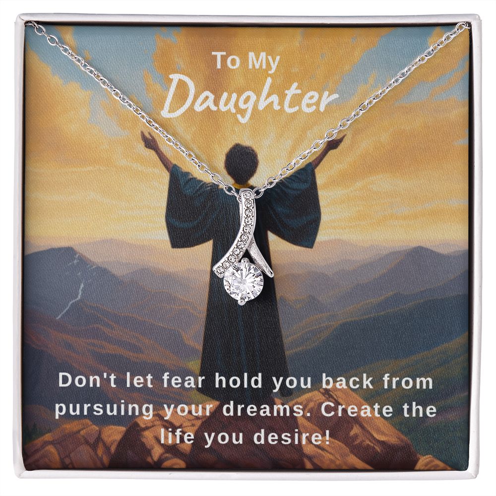 Pursue Your Dreams | Daughter | Alluring Beauty Necklace