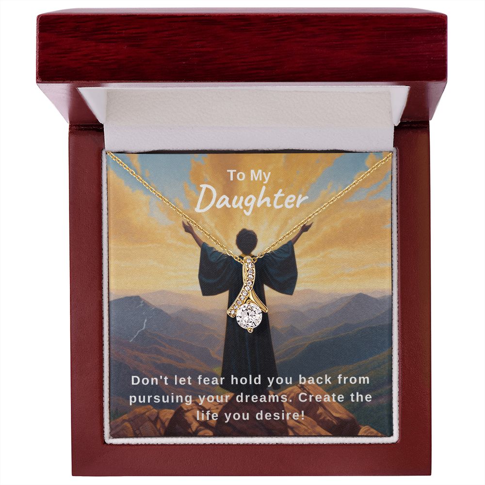 Pursue Your Dreams | Daughter | Alluring Beauty Necklace