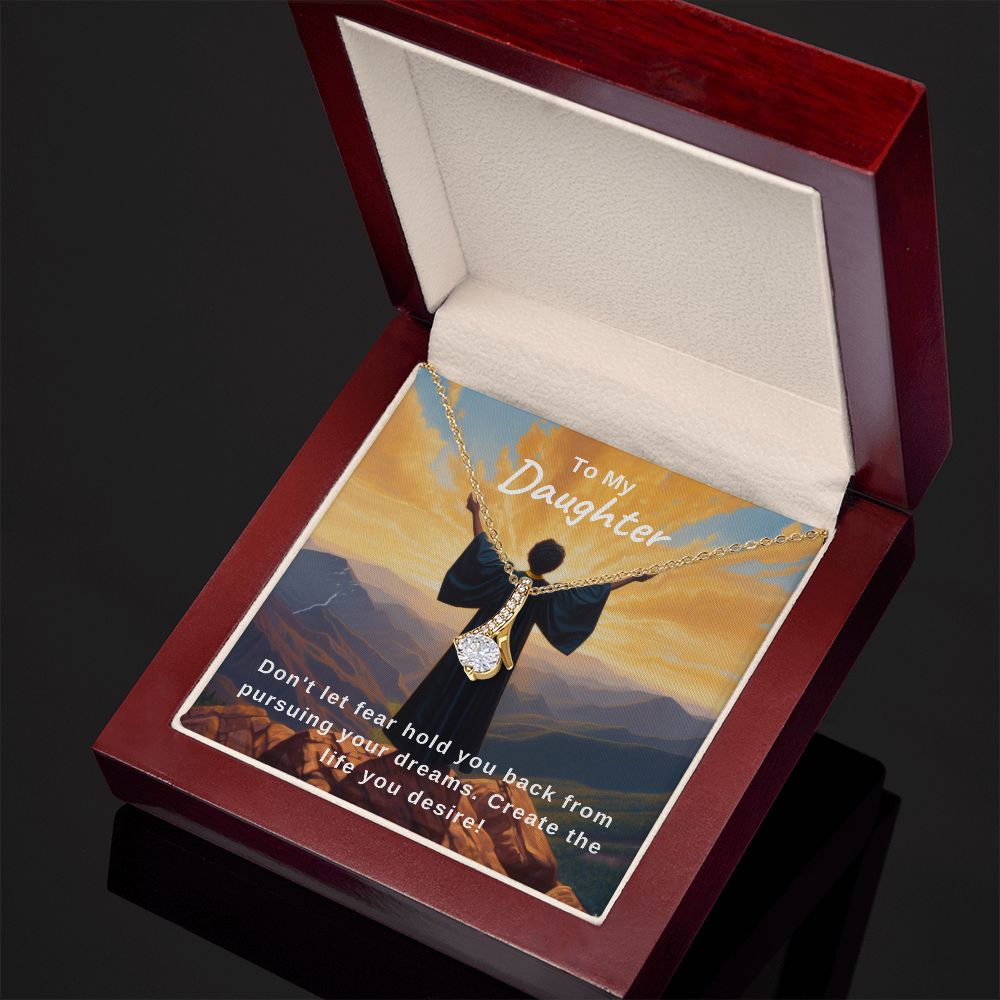 Pursue Your Dreams | Daughter | Alluring Beauty Necklace