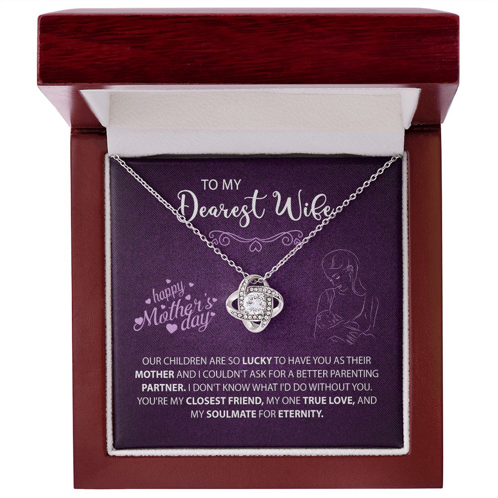 To My Dearest Wife | Happy Mother's Day | Love Knot Necklace