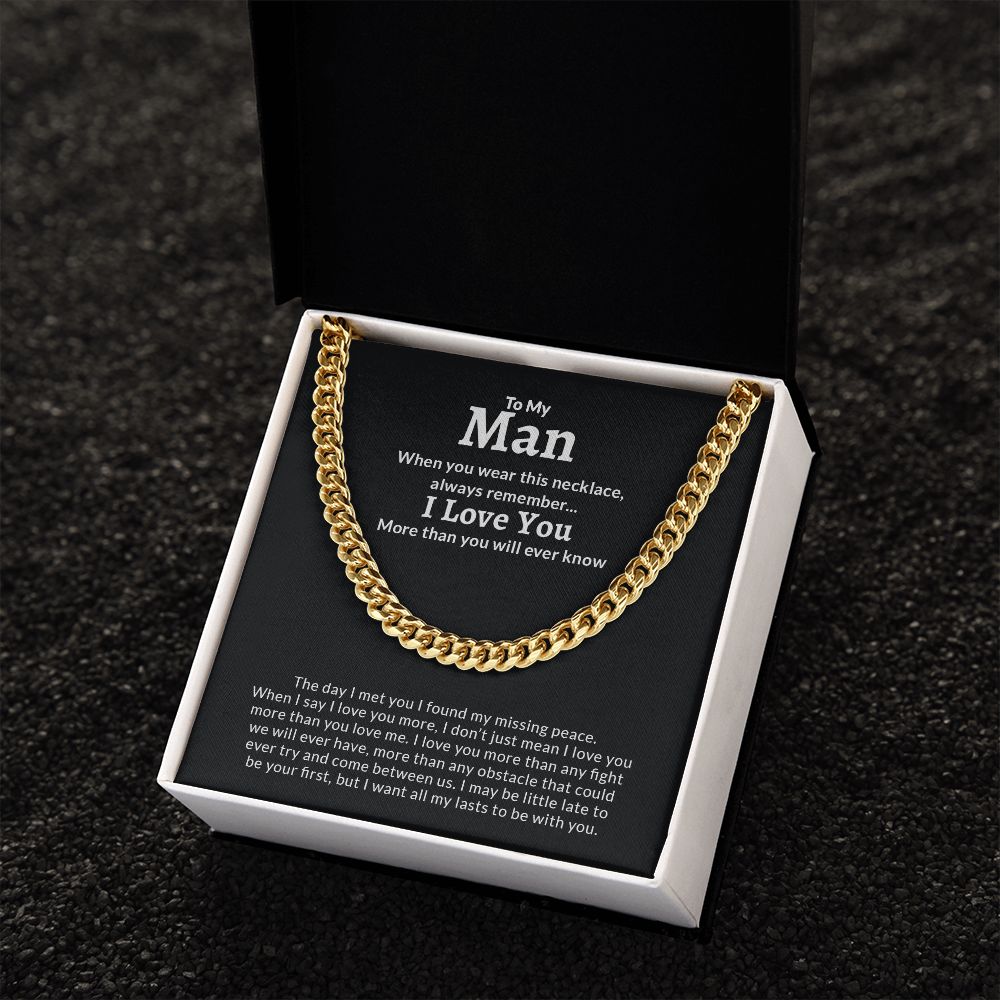 To My Man | I Love You More Than You Will Ever Know - Cuban Link Chain