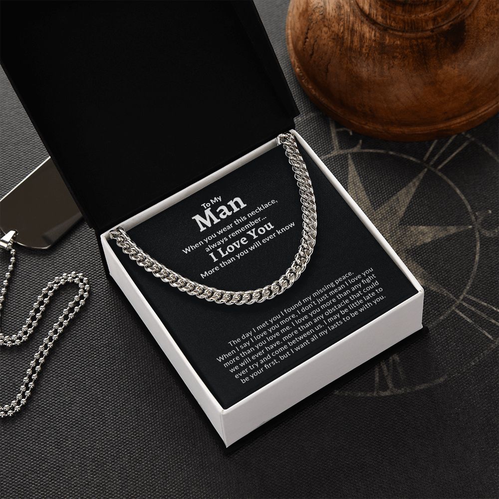 To My Man | I Love You More Than You Will Ever Know - Cuban Link Chain