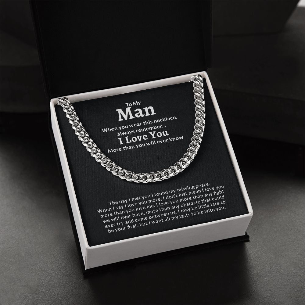 To My Man | I Love You More Than You Will Ever Know - Cuban Link Chain