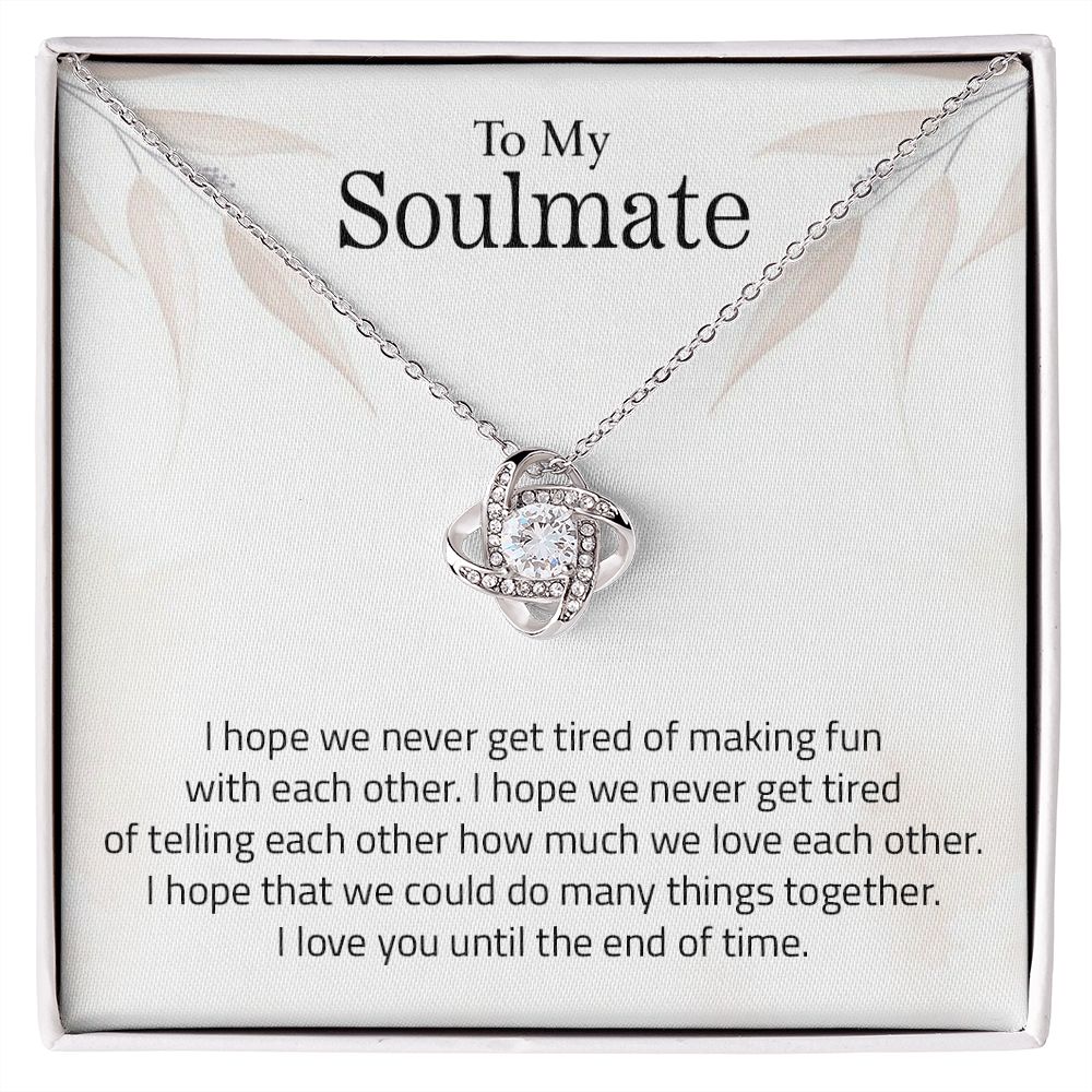 To My Soulmate | I Love You Until The End Of Time - Love Knot Necklace